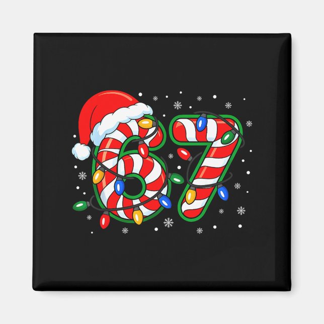 Funny Six Seven 67 Meme 6 7 Christmas Candy Cane B Magnet (Front)