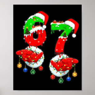 Funny Six Seven 67 Meme 6 7 Christmas Santa Hand B Poster