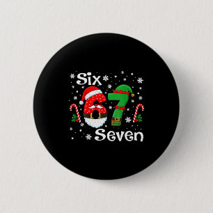 Funny Six Seven 67 Meme 6 7 Elf Santa Christmas Pa 6 Cm Round Badge