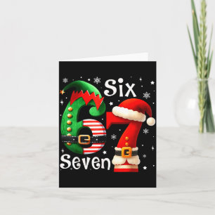 Funny Six Seven 67 Meme 6 7 Elf Santa Christmas Pa Card