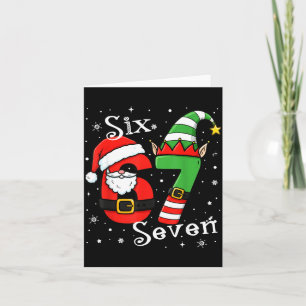 Funny Six Seven 67 Meme 6 7 Elf Santa Christmas Pa Card