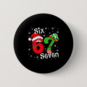 Funny Six Seven 67 Meme 6 7 Elf Santa Christmas Pa Cm Round Badge