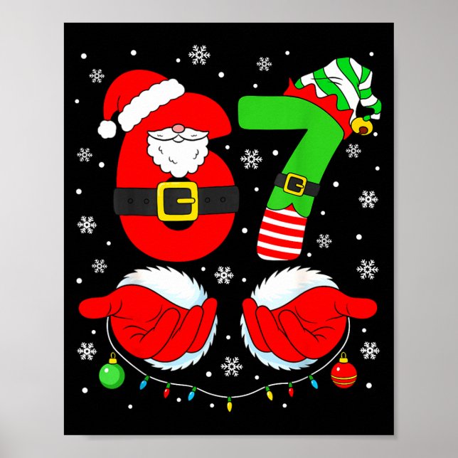 Funny Six Seven 67 Meme 6 7 Elf Santa Christmas Pa Poster (Front)