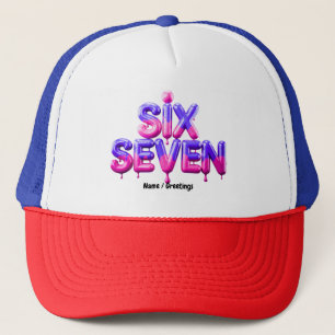 Funny Six Seven 67 Meme Gen Alpha Cool Viral Style Trucker Hat