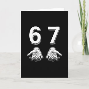 Funny Six Seven 67 Meme Gen Alpha Slang Hands Card