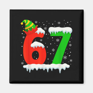 Funny Six Seven 67 Meme Saying 6 7 Elf Christmas T Magnet