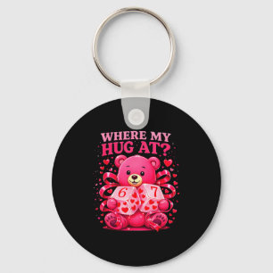 Funny Six Seven 67 Valentine Meme Where My Hug At Key Ring