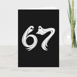 Funny Six Seven 6 7 Meme 67 Design Ghost Halloween Card