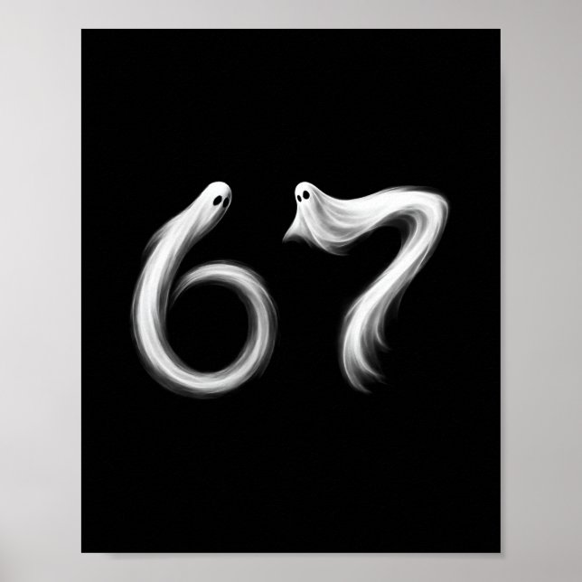Funny Six Seven 6 7 Meme 67 Design Ghost Halloween Poster (Front)