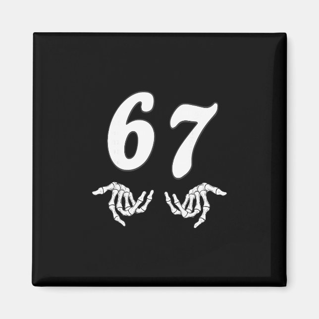 Funny Six Seven 6 7 Meme 67 Skeleton Hand Hallowee Magnet (Front)