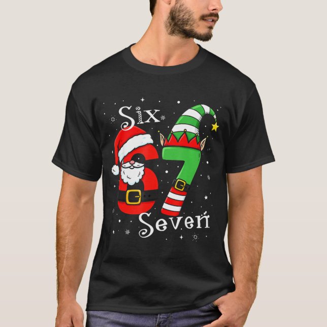Funny Six Seven 6 7 Meme Christmas Santa Elf Numbe T-Shirt (Front)
