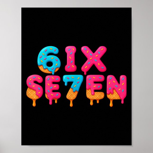 Funny Six Seven 6 7 Meme Design  Poster (Front)