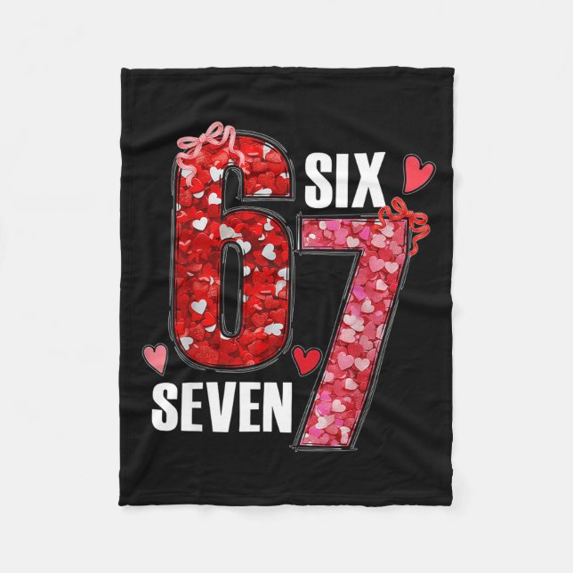 Funny Six Seven 6 7 Meme For Men Women Kids Valent Fleece Blanket (Front)