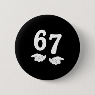 Funny Six Seven 6 7 Meme Gen Alpha Slang 67 Hands  Cm Round Badge