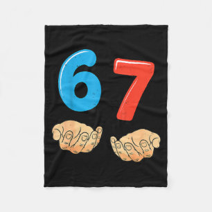 Funny Six Seven 6 7 Meme Gen Alpha Slang 67 Hands Fleece Blanket