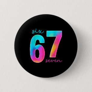 Funny Six Seven 6 7 Meme Gen Alpha Slang 67 Kids  Cm Round Badge
