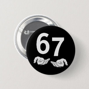 Funny Six Seven 6 7 Meme Gen Alpha Slang 6 7 Hands 6 Cm Round Badge
