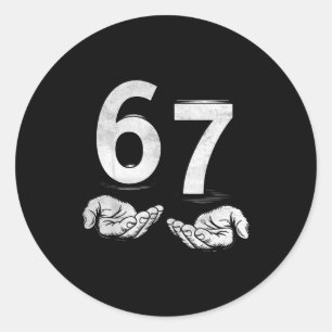 Funny Six Seven 6 7 Meme Gen Alpha Slang 6 7 Hands Classic Round Sticker