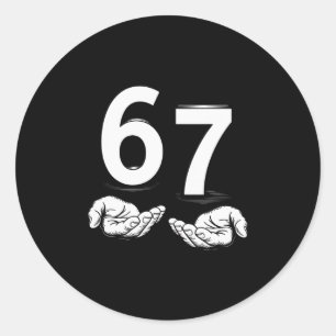Funny Six Seven 6 7 Meme Gen Alpha Slang 6 7 Hands Classic Round Sticker