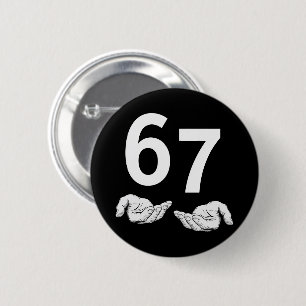 Funny Six Seven 6 7 Meme Gen Alpha Slang 6 7 Hands Cm Round Badge