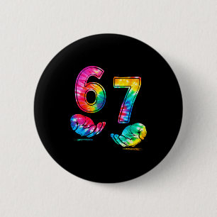 Funny Six Seven 6 7 Meme Gen Alpha Slang 6 7 Hands Cm Round Badge