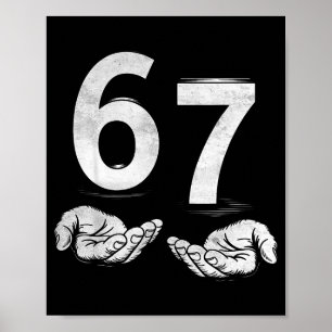 Funny Six Seven 6 7 Meme Gen Alpha Slang 6 7 Hands Poster