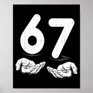 Funny Six Seven 6 7 Meme Gen Alpha Slang 6 7 Hands Poster