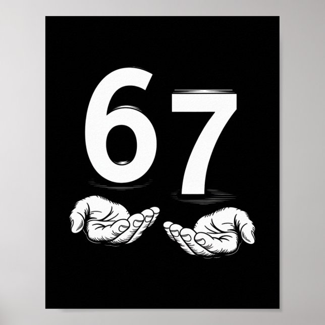 Funny Six Seven 6 7 Meme Gen Alpha Slang 6 7 Hands Poster (Front)