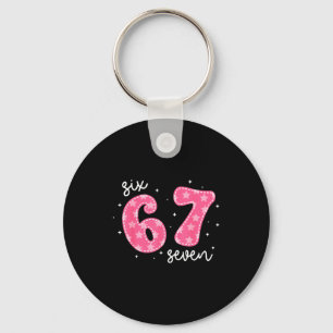 Funny Six Seven 6 7 Meme Gen Alpha Slang 6 7 Nk Cu Key Ring