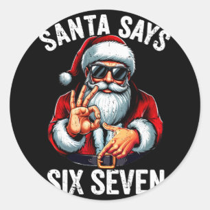 Funny Six Seven 6 7 Meme Gen Alpha Slang 6 7 Santa Classic Round Sticker