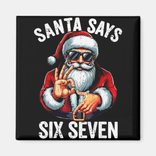 Funny Six Seven 6 7 Meme Gen Alpha Slang 6 7 Santa Magnet