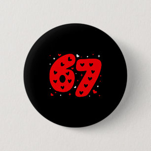 Funny Six Seven 6 7 Meme Gen Alpha Slang 6 7 Valen Cm Round Badge