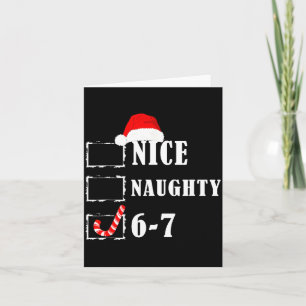 Funny Six Seven 6-7 Meme Nice Naughty 67 Christmas Card
