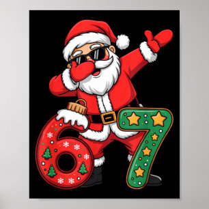Funny Six Seven 6 7 Meme Santa Dab Christmas Dabbi Poster