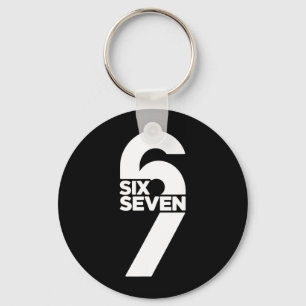 Funny Six Seven 6 7 Meme Saying Gen Alpha Slang Key Ring