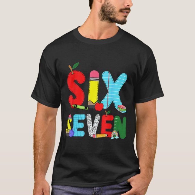 Funny Six Seven 6 7 Meme Shirts Teacher Kids 67 Da (Front)