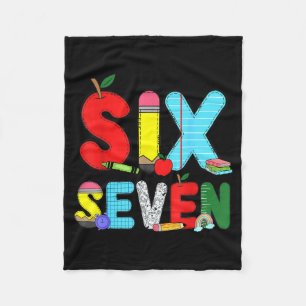 Funny Six Seven 6 7 Meme Shirts Teacher Kids 67 Da Fleece Blanket