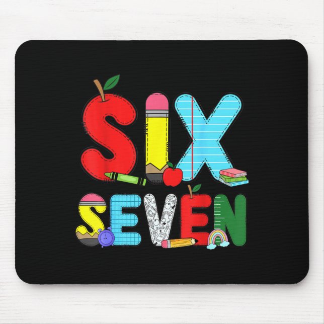 Funny Six Seven 6 7 Meme Shirts Teacher Kids 67 Da Mouse Pad (Front)