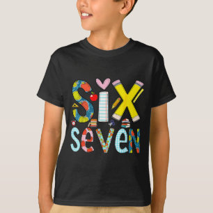 Funny Six Seven 6 7 Meme Teacher Gift For Men Wome T-Shirt
