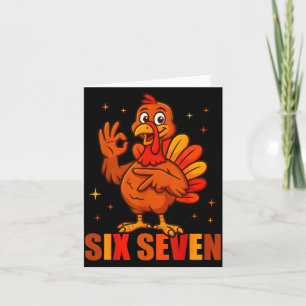 Funny Six Seven 6 7 Meme Thanksgiving Turkey 67 Ha Card