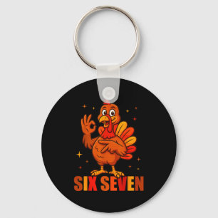 Funny Six Seven 6 7 Meme Thanksgiving Turkey 67 Ha Key Ring