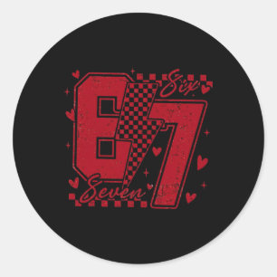 Funny Six Seven 6 7 Meme Valentine For Men Women K Classic Round Sticker