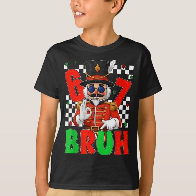 Funny Six Seven Bruh 67 Christmas Nutcracker Men W T-Shirt (Front)
