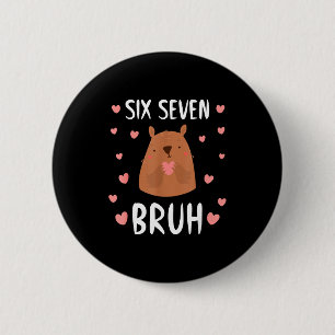 Funny Six Seven Bruh 67 Groundhog Kids Boys  6 Cm Round Badge
