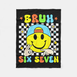 Funny Six Seven Bruh 67 Meme Gen Alpha Slang 6 7 B Fleece Blanket