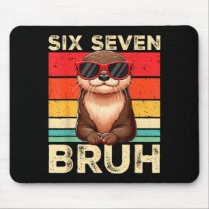 Funny Six Seven Bruh 6 7 Otter Meme Kids Boys Men Mouse Pad