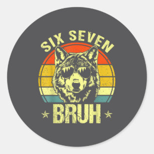 Funny Six Seven Bruh 6 7 Wolf Meme Kids Boys Men  Classic Round Sticker