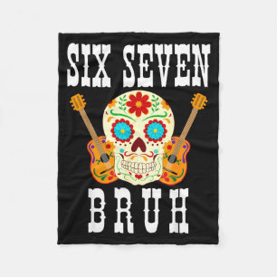 Funny six seven bruh cinco de mayo 6 7 meme skull fleece blanket