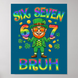 Funny Six Seven Bruh Leprechaun St Patricks Day 67 Poster