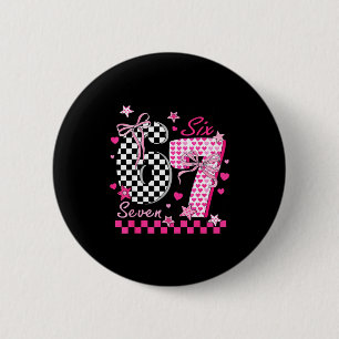 Funny Six Seven Coquette 6 7 Meme Men Women Valent Cm Round Badge